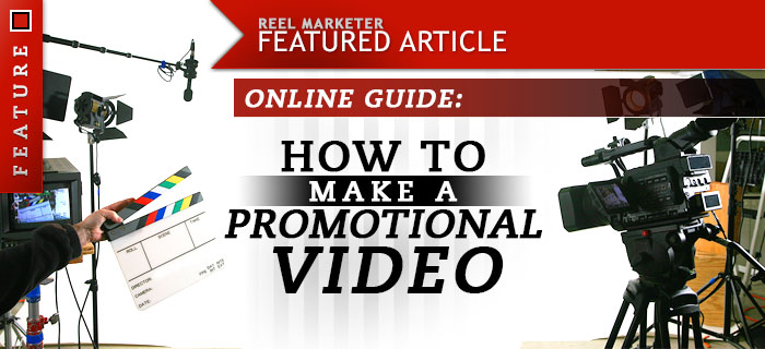 How to Make a Promotional Video How to Make a Promotional Video