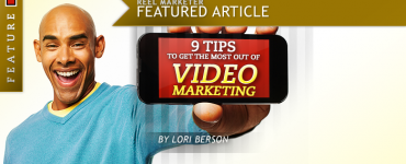 9 Tips To Get The Most Out of Video Marketing
