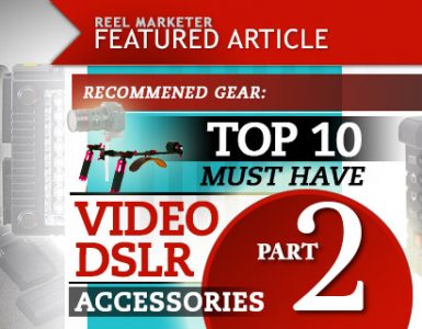 Part 2 Top 10 Video DSLR Accessories