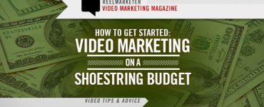 Video Marketing on a Shoestring Budget