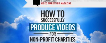 How to Successfully Produce Videos for Non-Profit Charities