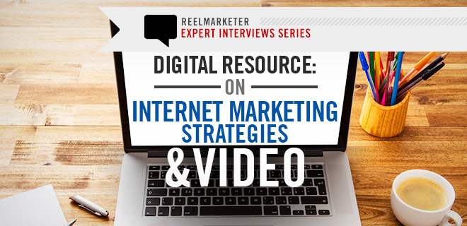 Digital Resources, Internet Marketing Strategies and Video